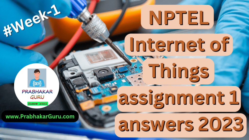 nptel introduction to internet of things assignment 3 answers 2023